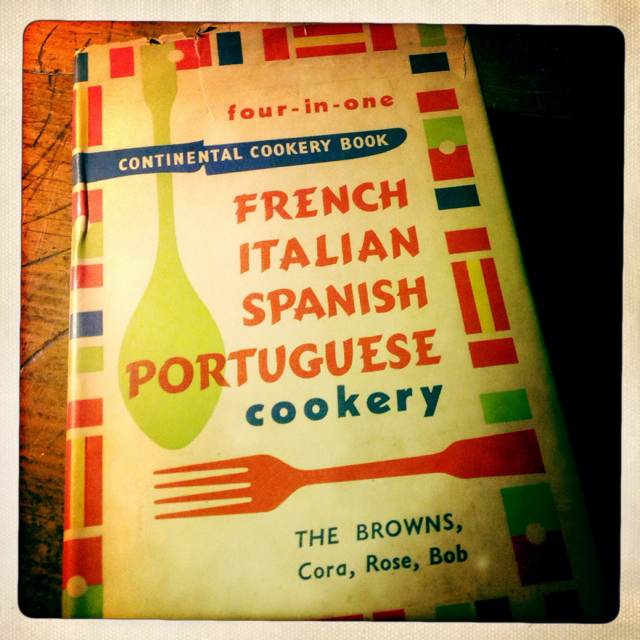 The Browns, Cora, Rose  and Bob, "The Four-in-One Book of Continental Cookery: Italy, Spain, Portugal, France," Arco Publishers Limited, 1956